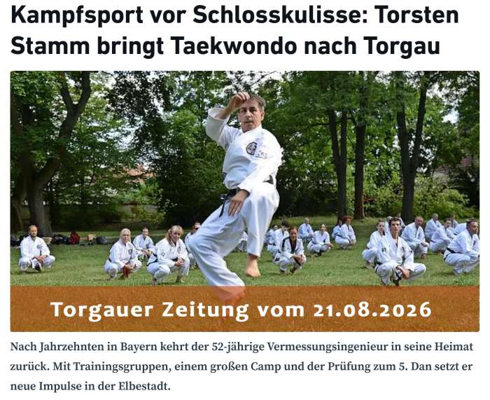 Kampfsport vor Schlosskulisse - Torsten Stamm bringt Taekwon-Do nach Torgau - Artikel Torgauer Zeitung am 21.08.2026